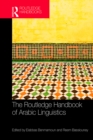 The Routledge Handbook of Arabic Linguistics - eBook