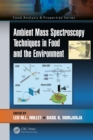 Ambient Mass Spectroscopy Techniques in Food and the Environment - eBook