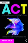 Advanced Consciousness Training for Actors : Meditation Techniques for the Performing Artist - eBook