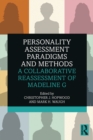 Personality Assessment Paradigms and Methods : A Collaborative Reassessment of Madeline G - eBook