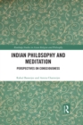Indian Philosophy and Meditation : Perspectives on Consciousness - eBook