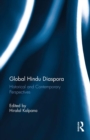 Global Hindu Diaspora : Historical and Contemporary Perspectives - eBook