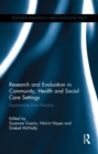 Research and Evaluation in Community, Health and Social Care Settings : Experiences from Practice - eBook