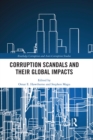 Corruption Scandals and their Global Impacts - eBook
