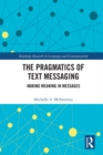 The Pragmatics of Text Messaging : Making Meaning in Messages - eBook