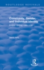 Routledge Revivals: Community, Gender, and Individual Identity (1988) : English Writing 1360-1430 - eBook