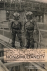 Producing Non-Simultaneity : Construction Sites as Places of Progressiveness and Continuity - eBook