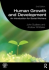 Human Growth and Development : An Introduction for Social Workers - eBook