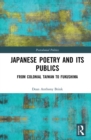 Japanese Poetry and its Publics : From Colonial Taiwan to Fukushima - eBook