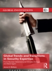 Global Trends and Transitions in Security Expertise : From Nuclear Deterrence to Climate Change and Back Again - eBook