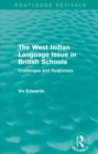The West Indian Language Issue in British Schools (1979) : Challenges and Responses - eBook