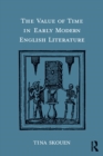 The Value of Time in Early Modern English Literature - eBook