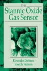 The Stannic Oxide Gas SensorPrinciples and Applications - eBook
