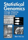 Statistical Genomics : Linkage, Mapping, and QTL Analysis - eBook