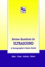 Review Questions for Ultrasound : A Sonographer's Exam Guide - eBook