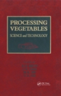 Processing Vegetables : Science and Technology - eBook