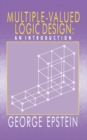 Multiple-Valued Logic Design : an Introduction - eBook