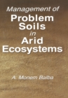Management of Problem Soils in Arid Ecosystems - eBook