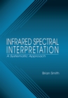 Infrared Spectral Interpretation : A Systematic Approach - eBook