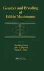 Genetics and Breeding of Edible Mushrooms - eBook