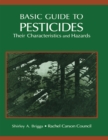 Basic Guide To Pesticides: Their Characteristics And Hazards : Their Characteristics & Hazards - eBook