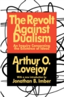 The Revolt Against Dualism : An Inquiry Concerning the Existence of Ideas - eBook