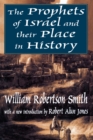 The Prophets of Israel and their Place in History - eBook