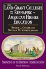 The Land-Grant Colleges and the Reshaping of American Higher Education - eBook
