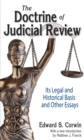 The Doctrine of Judicial Review : Its Legal and Historical Basis and Other Essays - eBook