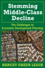 Stemming Middle-Class Decline : The Challenges to Economic Development - eBook