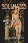 Soulmates : Resurrecting Eve - eBook