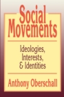 Social Movements : Ideologies, Interest, and Identities - eBook