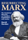 Resurrecting Marx : Analytical Marxists on Exploitation, Freedom and Justice - eBook