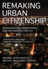 Remaking Urban Citizenship : Organizations, Institutions, and the Right to the City - eBook
