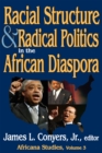 Racial Structure and Radical Politics in the African Diaspora : Volume 2, Africana Studies - eBook