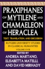 Praxiphanes of Mytilene and Chamaeleon of Heraclea : Text, Translation, and Discussion - eBook