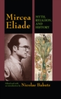 Mircea Eliade : Myth, Religion, and History - eBook