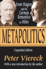 Metapolitics : From Wagner and the German Romantics to Hitler - eBook