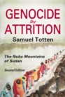 Genocide by Attrition : The Nuba Mountains of Sudan - eBook