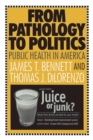 From Pathology to Politics : Public Health in America - eBook
