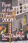 First of the Year: 2008 : Volume I - eBook