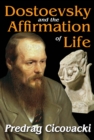 Dostoevsky and the Affirmation of Life - eBook