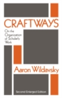 Craftways : On the Organization of Scholarly Work - eBook
