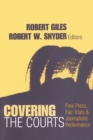 Covering the Courts : Free Press, Fair Trials, and Journalistic Performance - eBook