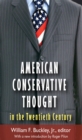 American Conservative Thought in the Twentieth Century - eBook