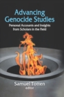 Advancing Genocide Studies : Personal Accounts and Insights from Scholars in the Field - eBook