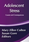 Adolescent Stress : Causes and Consequences - eBook