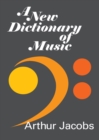 A New Dictionary of Music - eBook