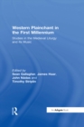 Western Plainchant in the First Millennium : Studies in the Medieval Liturgy and its Music - eBook