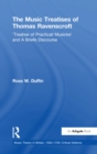 The Music Treatises of Thomas Ravenscroft : 'Treatise of Practicall Musicke' and A Briefe Discourse - eBook